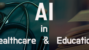 Transforming Healthcare and Education with AI for Good