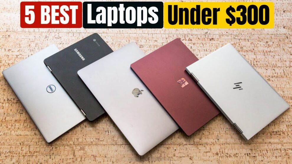 5 Great Laptops You Can Get for Under $300
