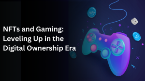 How Cryptocurrencies, NFTs, and Blockchain Are Reshaping the Future of Gaming