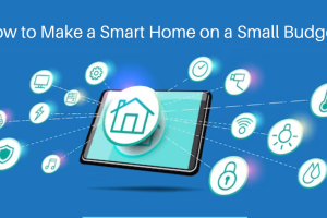 How to Set Up a Smart Home on a Budget