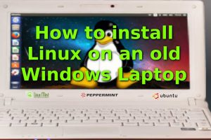 How to install Linux on your old laptop