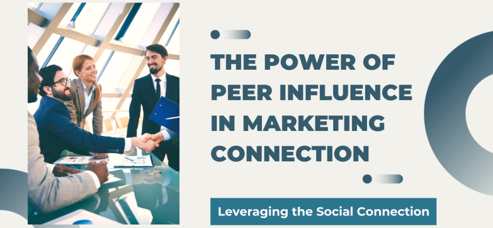 Leveraging the Power of Peers: How to Master Influencer Marketing on Social Media