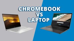 Chromebook vs Laptop: Key Differences to Know Before You Buy