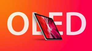 Apple's New iPad Pro Delayed Due to OLED Display Issues