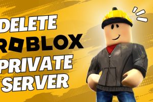 How to Delete a Roblox Private Server