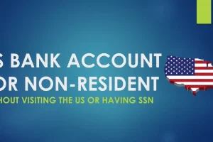 How to Open a US Bank Account Online for Non-Residents