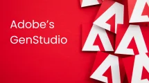 AI-Powered Tool, Adobe's GenStudio Set to Transform Performance Marketing Landscape