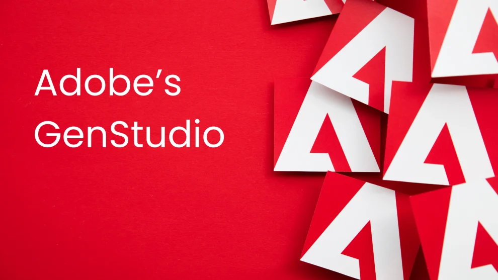 AI-Powered Tool, Adobe's GenStudio Set to Transform Performance Marketing Landscape