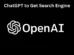 OpenAI ChatGPT Search Bridging AI Conversation with Real-Time Information