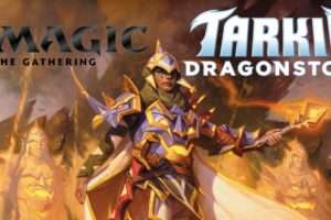 Dragonstorm: Magic Fiery Return to Tarkir